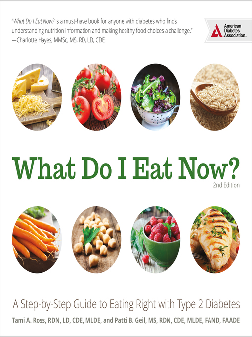 Title details for What Do I Eat Now? by Tami A. Ross, RDN, LD, CDE, MLDE - Available